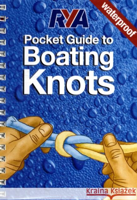 RYA Pocket Guide to Boating Knots  9781905104727 Royal Yachting Association