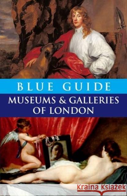 Blue Guide Museums and Galleries of London Tabitha Barber, Charles Godfrey-Faussett 9781905131006 Blue Guides