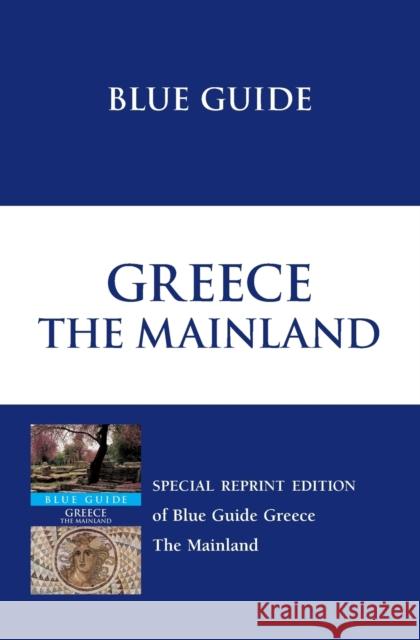 Blue Guide Greece The Mainland Marker, Sherry 9781905131105 0