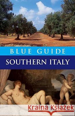 Blue Guide Southern Italy Paul Blanchard 9781905131181