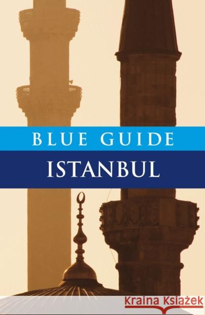 Blue Guide Istanbul John Freely 9781905131402 Blue Guides