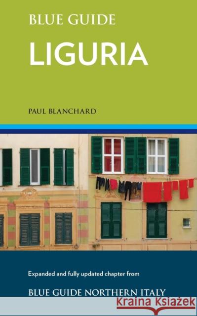 Blue Guide Liguria Paul Blanchard 9781905131778