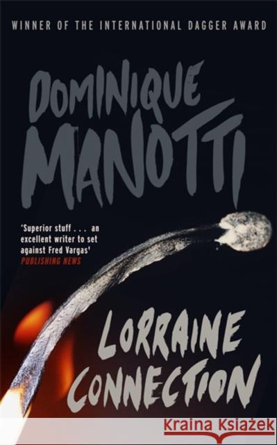 Lorraine Connection Dominique Manotti 9781905147618