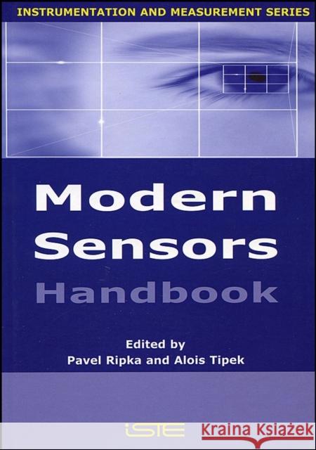 Modern Sensors Handbook Pavel Ripka Alois Tipek 9781905209668 Iste Publishing Company