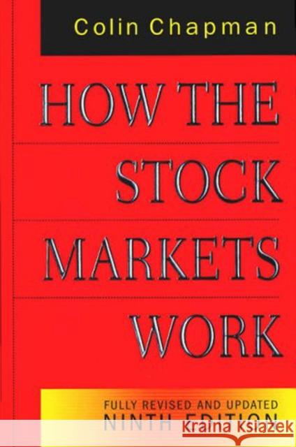 How the Stock Markets Work Colin Chapman 9781905211050