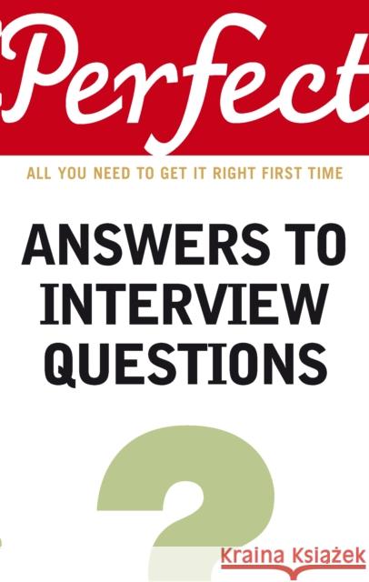 Perfect Answers To Interview Questions Max Eggert 9781905211722 0