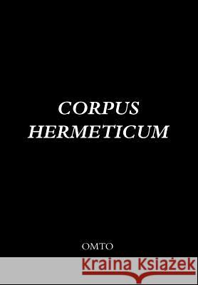 Corpus Hermeticum Hermes, Trismegistos, G, RS Mead 9781905217410 Jeremy Mills Publishing