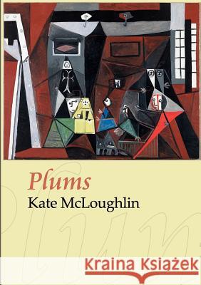 Plums Kate McLoughlin 9781905233342 Flipped Eye Publishing Limited