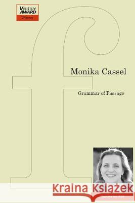 Grammar of Passage Monika Cassel 9781905233595 Flipped Eye Publishing Limited