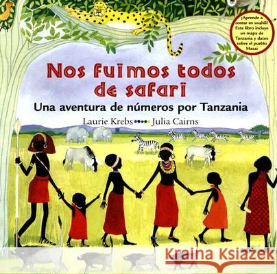 Nos Fuimos Todos de Safari Krebs, Laurie 9781905236084 Barefoot Books