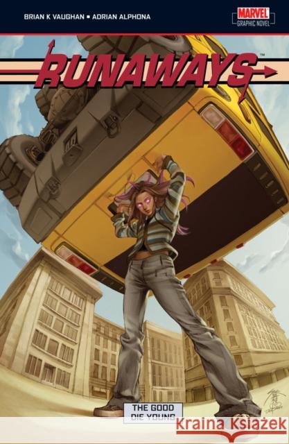 Runaways Volume 3: The Good Die Young Brian Vaughan, Adrian Alphona 9781905239788 Panini Publishing Ltd