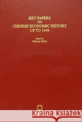 Chinese Economic History Up to 1949 (2 Vols) Michael Dillon 9781905246526 University of Hawaii Press