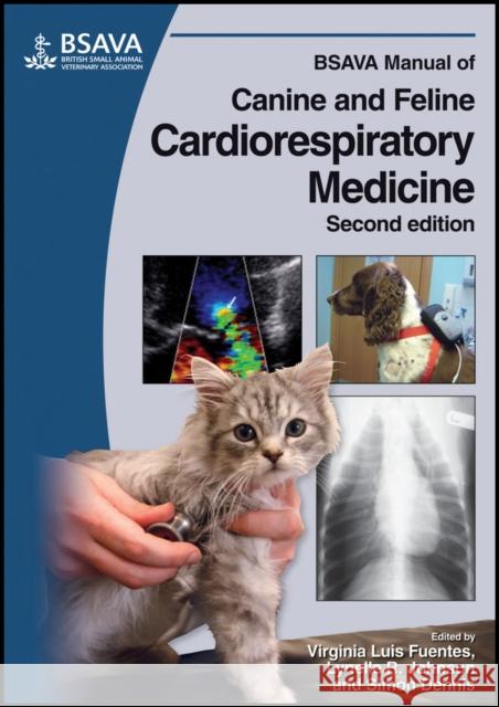 BSAVA Manual of Canine and Feline Cardiorespiratory Medicine Virginia Luis Fuentes Lynelle Johnson Simon Dennis 9781905319121 BSAVA