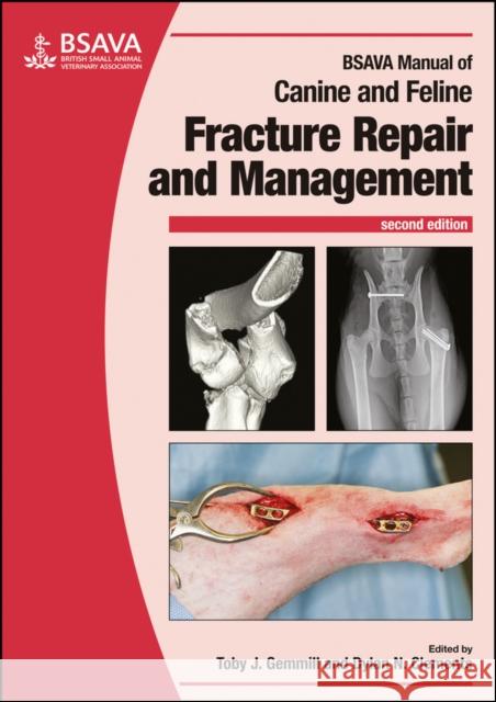 BSAVA Manual of Canine and Feline Fracture Repair and Management Gemmill, Toby; Clements, Dylan 9781905319688