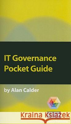 IT Governance: A Pocket Guide Calder, Alan 9781905356256 It Governance Ltd