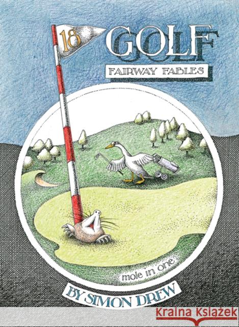 Golf: Fairway Fables Simon Drew 9781905377695