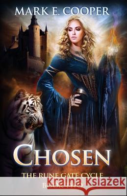 Chosen: Rune Gate Cycle Mark E. Cooper 9781905380497