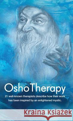 Osho Therapy Svagito Liebermeister 9781905399994 Perfect Publishers Ltd