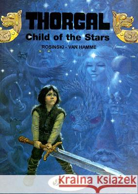 Thorgal 1 - Child of the Stars Jean Van Hamme 9781905460236 0