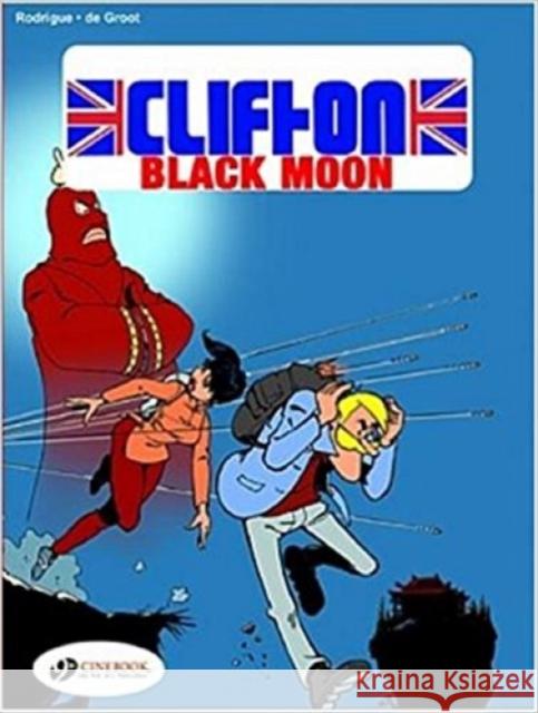 Clifton 4: Black Moon Turk & De Groot 9781905460304 Cinebook Ltd