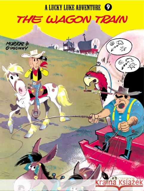 Lucky Luke 9 - The Wagon Train Morris & Goscinny 9781905460403 0