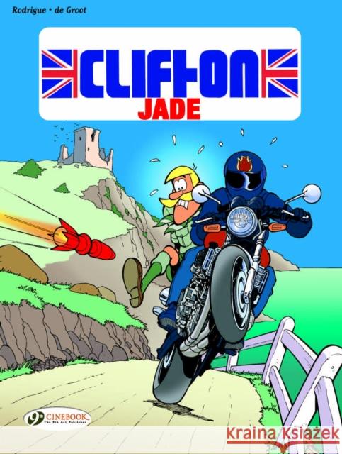 Clifton 5: Jade Turk & De Groot 9781905460526 Cinebook Ltd