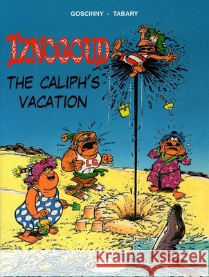 Iznogoud 2 - The Caliphs Vacation Goscinny 9781905460618 Cinebook Ltd