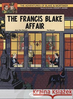 Blake & Mortimer 4 - The Francis Blake Affair Jean Va 9781905460632 