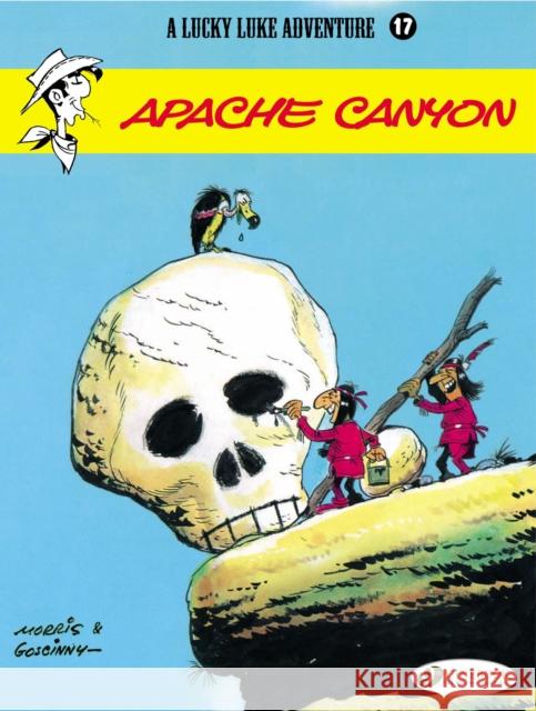 Lucky Luke 17 - Apache Canyon Morris & Goscinny 9781905460922 Cinebook Ltd