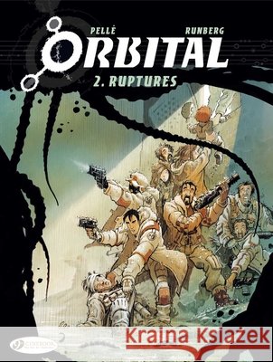 Orbital 2 - Ruptures Sylvain Runberg 9781905460953 CINEBOOK LTD