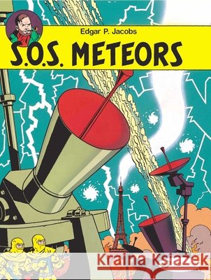 Blake & Mortimer 6 - SOS Meteors Edgar P. Jacobs 9781905460977