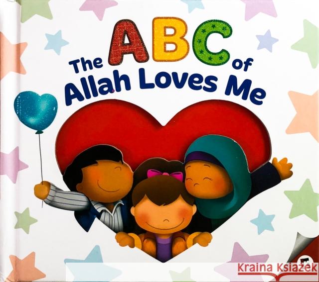 ABC of Allah Loves Me Yasmin Mussa Zaheer Khatri 9781905516728