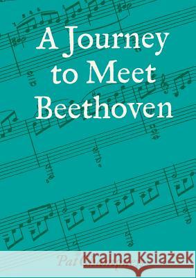 A Journey to Meet Beethoven  9781905553686 Dolman Scott Ltd