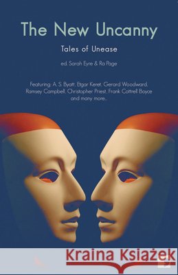 The New Uncanny: Tales of Unease Matthew Holness 9781905583188