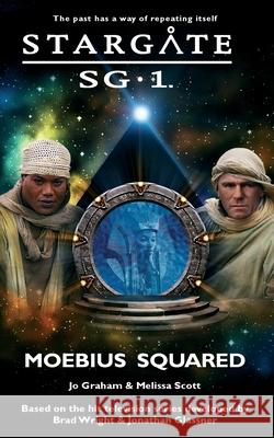 STARGATE SG-1 Moebius Squared Jo Graham Melissa Scott 9781905586615 Fandemonium Books