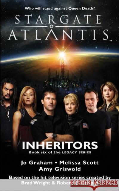 STARGATE ATLANTIS Inheritors (Legacy book 6) Jo Graham Melissa Scott Amy Griswold 9781905586622 Fandemonium Books