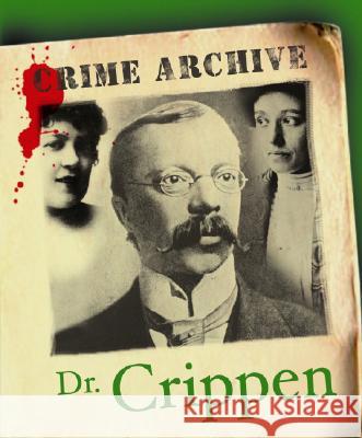 Dr Crippen Katherine Watson 9781905615155 National Archives