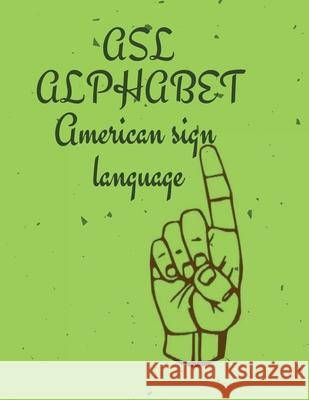 ASL Alphabet Publishing, Cristie 9781905622528 The Bardwell Press