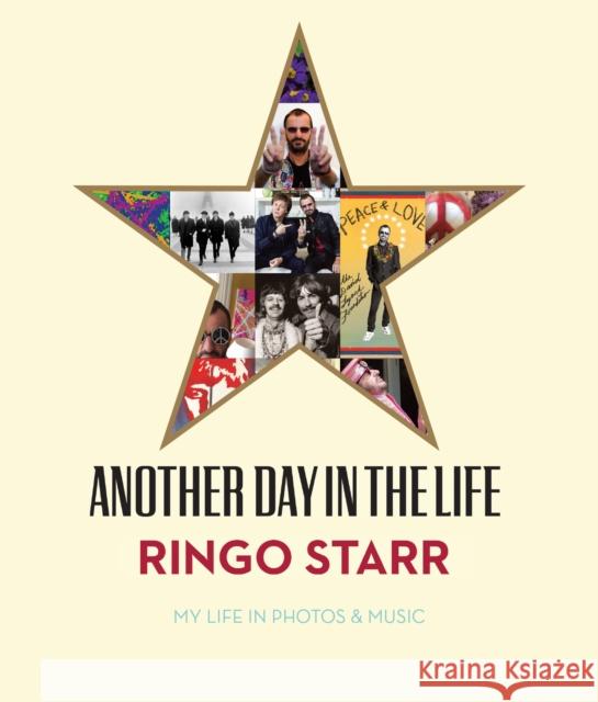 Another Day In The Life: My Life in Photos & Music Ringo Starr 9781905662586