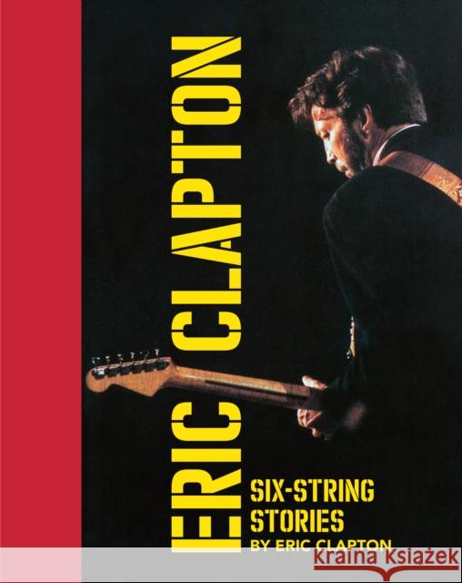 Six-String Stories Eric Clapton 9781905662685