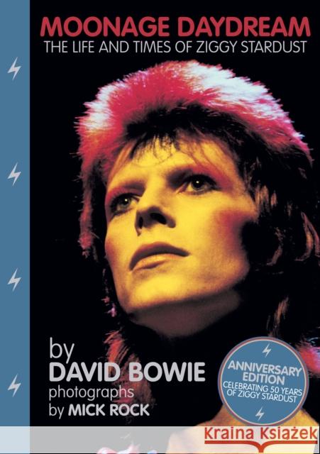 Moonage Daydream: The Life & Times of Ziggy Stardust  9781905662722 Genesis Publications