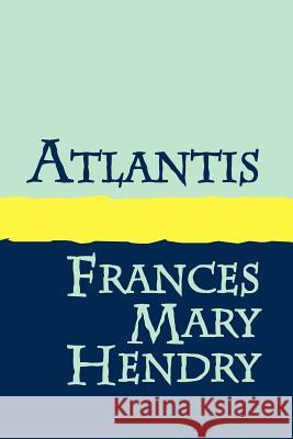 Atlantis Large Print Hendry, Frances Mary 9781905665204