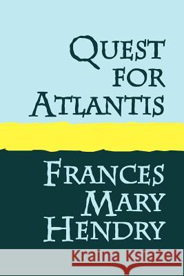 Quest for Atlantis Large Print Hendry, Frances Mary 9781905665211