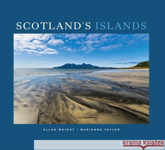 Scotland's Islands Allan Wright Marianne Taylor  9781905683932 Allan Wright Photographic