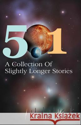 501: A Collection of Slightly Longer Stories Mark McKnight 9781905691098