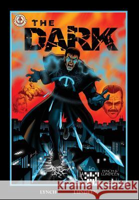 The Dark Chris Lynch, Rick Lundeen 9781905692378 Markosia Enterprises Ltd