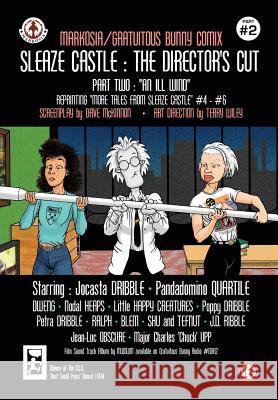 Sleaze Castle: The Director's Cut #2: An Ill Wind Dave McKinnon, Terry Wiley 9781905692958