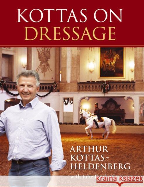 Kottas on Dressage r 9781905693054 Quiller Publishing Ltd