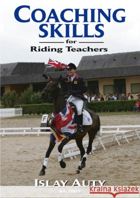 Coaching Skills for Riding Teachers Auty Islay 9781905693085 0