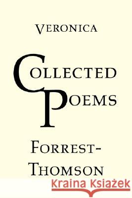 Collected Poems Veronica Forrest-Thomson Anthony Barnett 9781905700806